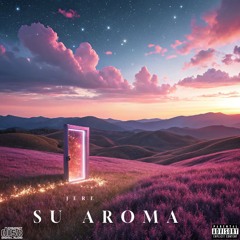 SU AROMA (OFICIAL AUDIO)
