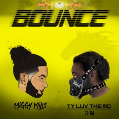 BOUNCE ft. Ty Luv the MC