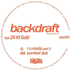 Backdraft - Ready R U (DjRuuiiz Remix)