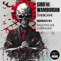 SIRO (DE) & Wamborian - SHINIGAMI (Original Mix)