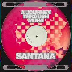 SANTANA ✩ A Journey through MUSA (13/07/24)