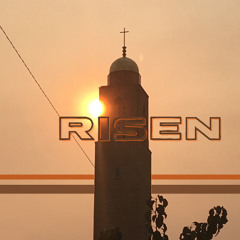 RISEN