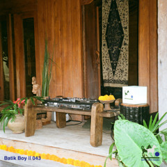 Batik Boy Radio x Air Seseh - Air Kissaten || 043