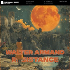 Walter Armand - Resistance [Radio Edit]