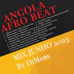 Afro Beat Angola Mix  4 Junho 2023 - DjMobe