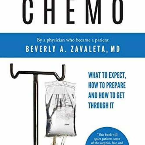 [DOWNLOAD] EBOOK 📭 Braving Chemo: What to Expect, How to Prepare and How to Get Thro