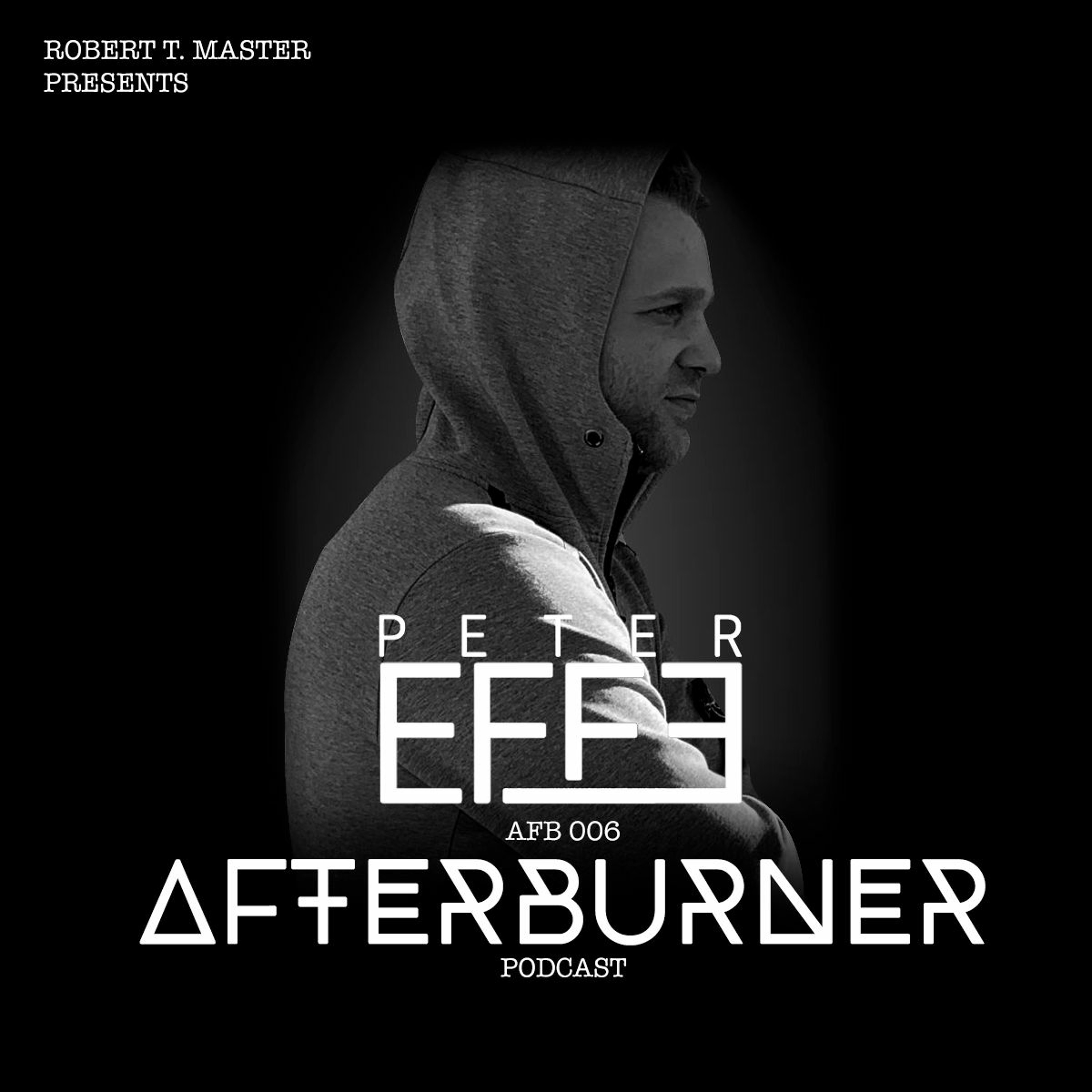 AFB006 - Special guest: PETER EFFE