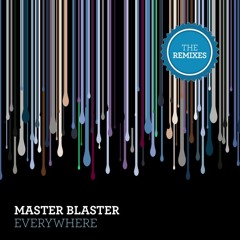 Master Blaster - Everywhere (Tronix DJ & Uwaukh Bootleg Edit)