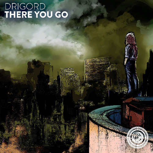 Drigord - There You Go