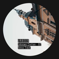 [URB009] Unknown Civilian - B2 (Bonus Track)