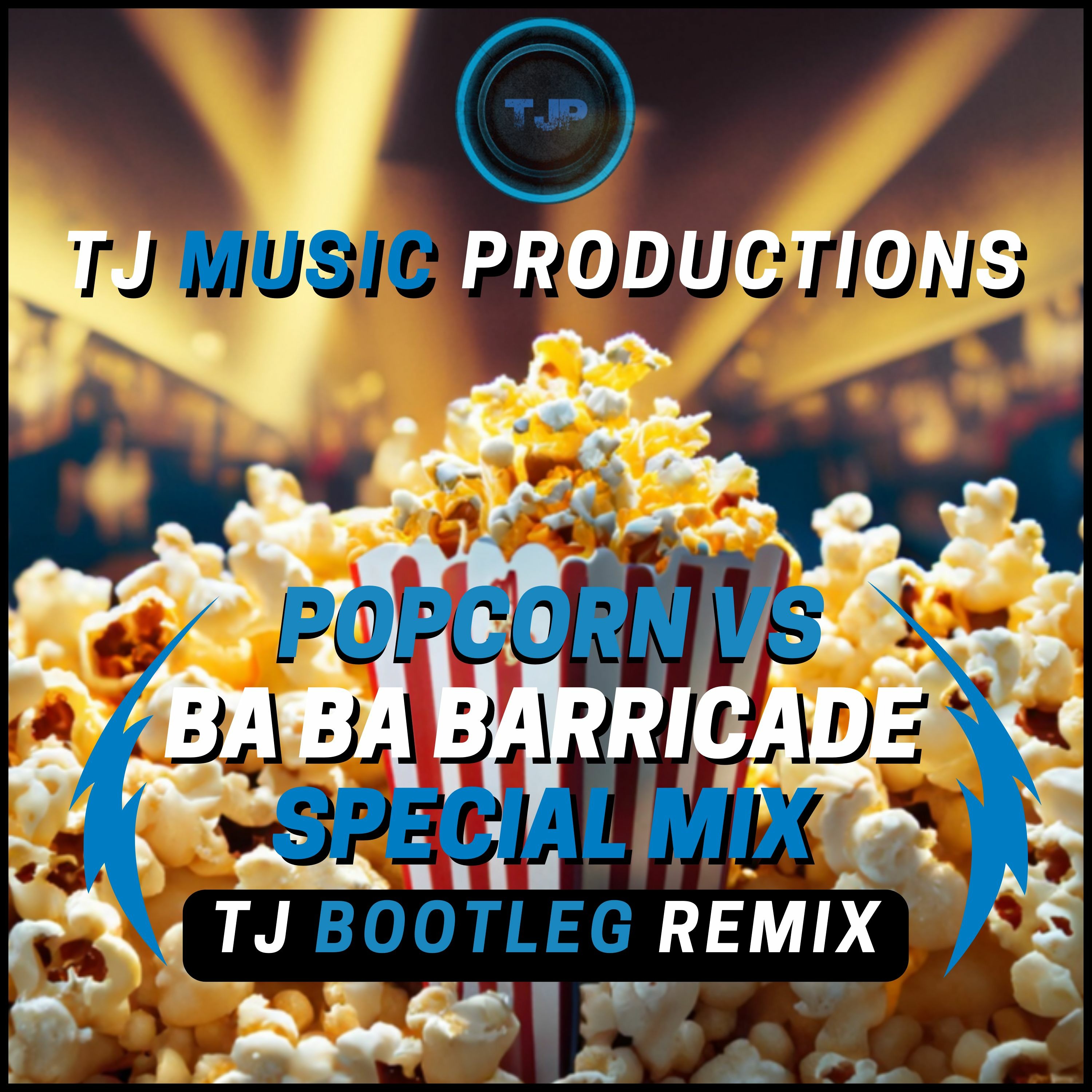 Popcorn VS Ba Ba Barricade [TJ Bootleg Remix] Special Mix episode artwork