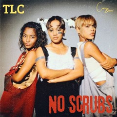 TLC - No Scrubs (Cuezy. Remix)