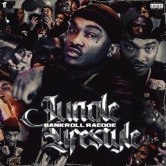 Bankroll Raedoe - Jungle Lifestyle (Prod. Ramey) [Thizzler Exclusive]