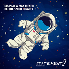 Dis Play & Max Meyer - Zero Gravity
