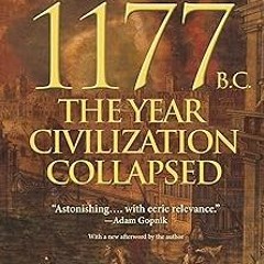 *( 1177 B.C.: The Year Civilization Collapsed: Revised and Updated (Turning Points in Ancient H
