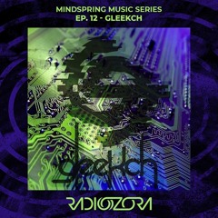 GLEEKCH | Mindspring Music Series Ep. 12 | 17/05/2022