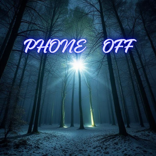 PHONE OFF (STARLIGHT) 141bpm