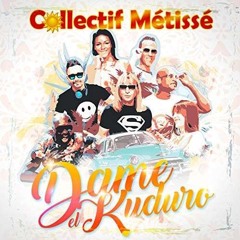 Collectif Métissé - Dame El Kuduro (DJ KS & LazerzF!ne Bootleg)