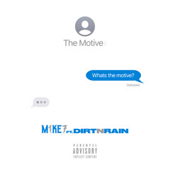 The Motive (feat. Dirtnrain)