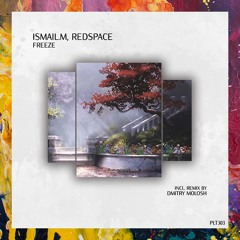 PREMIERE: ISMAIL.M, Redspace — Freeze (Extended Mix) [Polyptych]