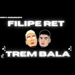 FILIPE RET - TREM BALA (REMIX FUNK) DJ DUDU RC - RITMADO