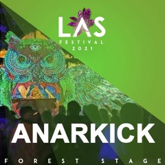 Anarkick @ LAS Festival 2021 | Forest Stage