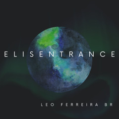 Leo Ferreira   Elisentrance  (Original Mix)