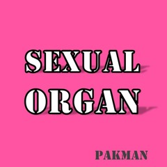 Sexual Organ - May 2024 Release