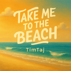 Take Me to the Beach (Instrumental)