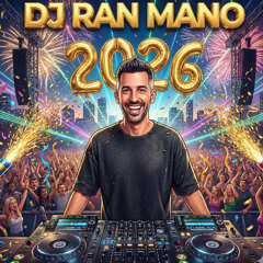 DJ Ran Mano - HAPPY NEW YEAR 2025-2026