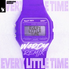 W4RDY - Every Little Time ( Bounce Edit )