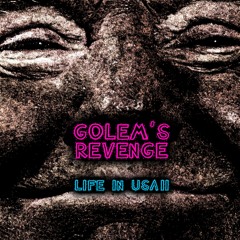 Life in USA II - Golem's Revenge