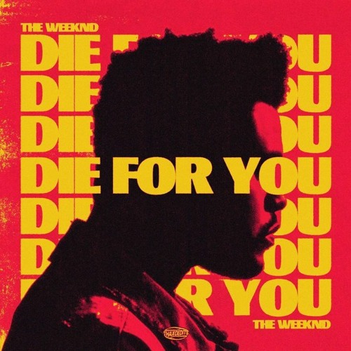 Stream The Weeknd - Die For You (Dark Intensity Remix) by Dark