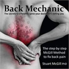 VIEW EPUB 💖 Back Mechanic by Dr. Stuart McGill (2015-09-30) by Stuart McGill PDF EBO