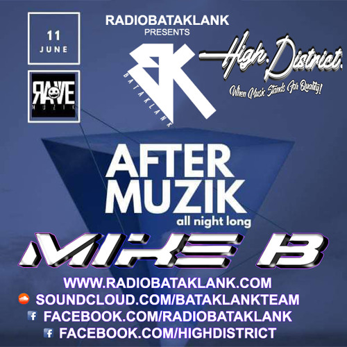 Mike B - High District Sessions at RadioBataklank (11.06.2021)