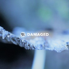 Damaged