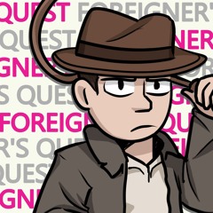 Foreigner's Quest