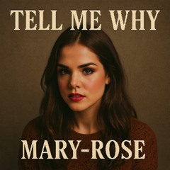 Tell Me Why