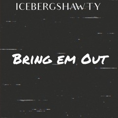 Bring Em Out Freestyle