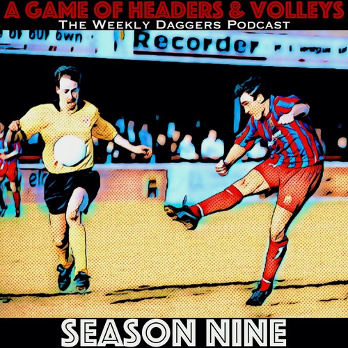 A Game Of Headers & Volleys (Season Nine)