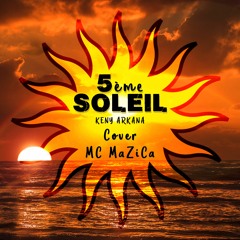 5ème Soleil (Cover Keny Arkana)