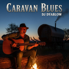 Caravan Blues