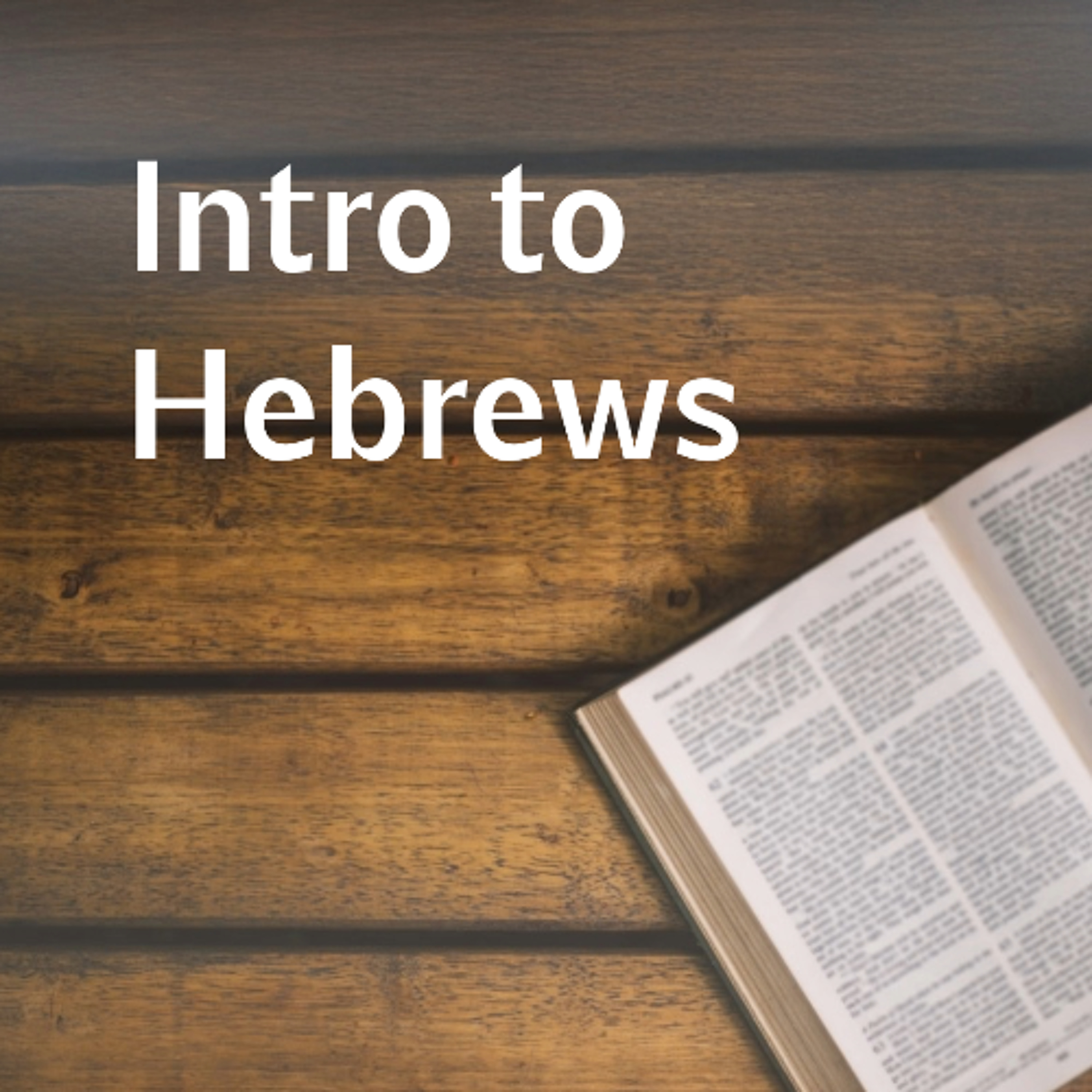 Intro to Hebrews
