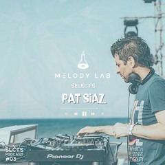 Melody Lab Selects Pat Siaz [SLCTS #3]