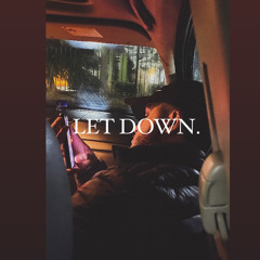 LET DOWN.