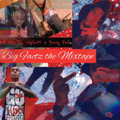 NO MOTION x Young Poola x SPLATT BIG FACTS THE MIXTAPE