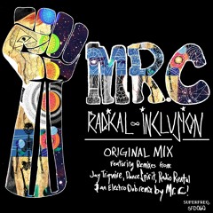 Mr. C - Radical Inclusion - Electro Dub Mix - (Superfreq)