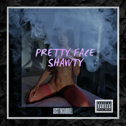 PRETTY FACE SHAWTY