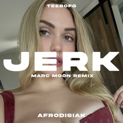 TeeboFG - Jerk (Marc Moon Remix) [FREE DL]