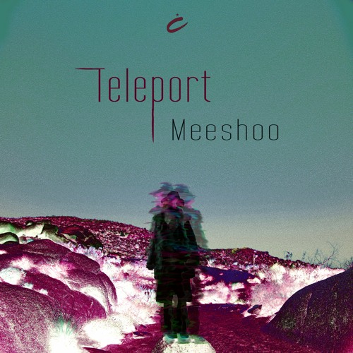 Meeshoo - Teleport (Dave Aju’s Remix) [Culprit] [MI4L.com]
